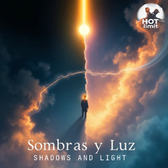 Sombras Y Luz/Shadows and Light