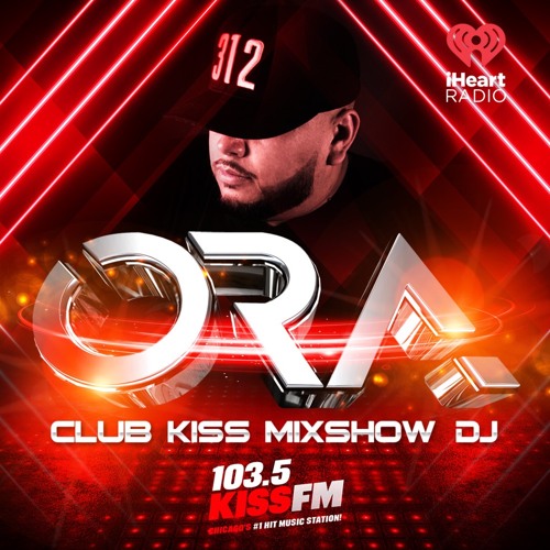 Stream 103.5 KISS FM Chicago Club Kiss January 2023 by DJ Ora | Listen  online for free on SoundCloud