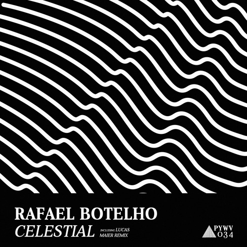 Rafael Botelho - Celestial [Lucas Maier Remix]