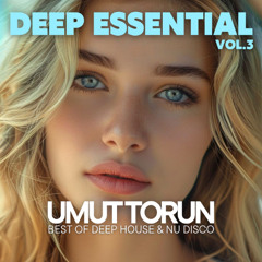 Umut Torun - Deep Essential Vol. 3