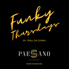FUNKY THURSDAYS - PAESANO SEPT 21 - PHILL DA CUNHA