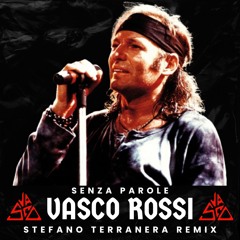 Vasco Rossi - Senza Parole ( Stefano Terranera Afro House Ita Remix )