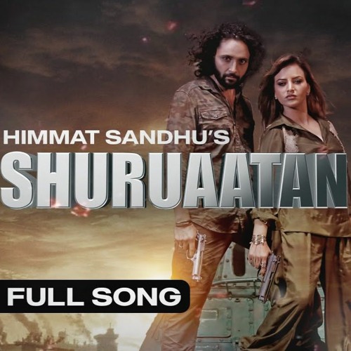 Himmat Sandhu - SHURUAATAN | Navdeep Kaler | Poonam Sood | New Punjabi Songs 2021 ND Music
