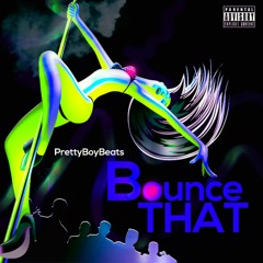 PrettyBoyBeats - Bounce That (Miami Nights Mix)