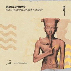 James Dymond - Push (Jordan Suckley Remix) [FSOE] OUT NOW!