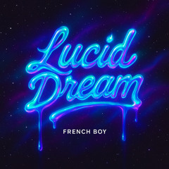 French Boy – Lucid Dream (EDM x Hardstyle x Trap Festival Mix 2025)