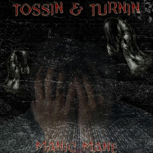 Tossin & Turnin (Prod. Manic)
