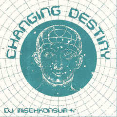 Changing Destiny