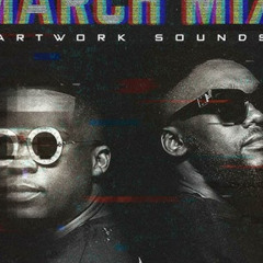 March Mix Mixed By Artwork Sounds