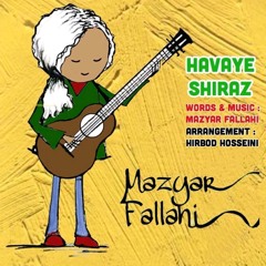Mazyar Falahi Havaye Shiraz (3D)