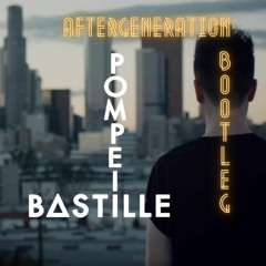 Bastille - Pompeii (Aftergeneration EXTENDED  Bootleg)