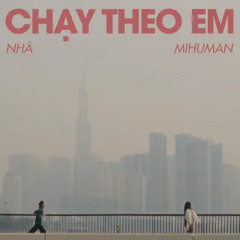 Chạy Theo Em - Nhã