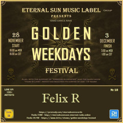 Felix R - Golden Weekdays Festival 2025 Set [FREE DOWNLOAD]
