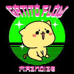 Maznoize-Gatito Flow(Mastered by Munchi)