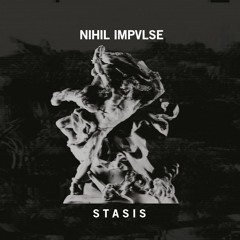 Nihil Impvlse - Teil II Stasis - 05 - Zeitgeist Pentothal