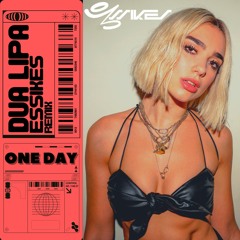 Dua Lipa - Un Dia (ONE DAY) (Essikes Remix)
