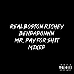 Mr. Pay For Shit [Mixed]