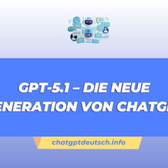 GPT-5.1 – La nouvelle génération de ChatGPT en version allemande
