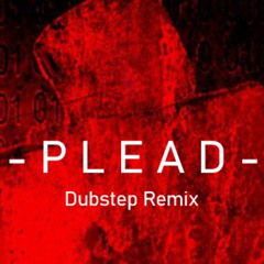 Forsaken OST - PLEAD [Dubstep Remix]