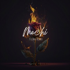 Mechi - FLENN( Remix SALAH ZGD )