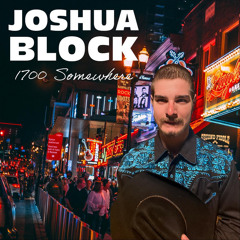 Joshua Block - 1700 Somewhere