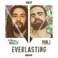 Minj Feat Jo Mersa Marley Everlasting - Halfi Remix -