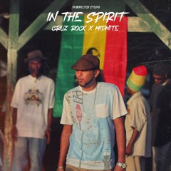 IN THE SPIRIT CRUZ ROCK FT MIDNITE