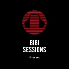 BIBI SESSIONS #1