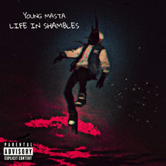 Young Masta - Life In Shambles [PROD. TRIAZO]