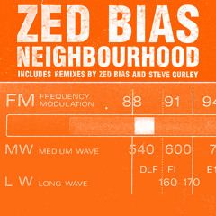 Zed Bias - Neighbourhood (Steve Gurley Vocal Mix)
