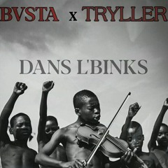 BVSTA x TRYLLER_DANS L'BINKS 🎱