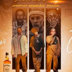 Jhony Convida _8 - Jack de Mel _  _McJhony_ Magrão_ Prado