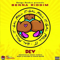 DEV- GAL ROLL IT (KALLOO INTRO)
