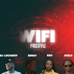 DJ LUCHSHIY, EDDAY, REO, JIXELS - WIFI FREESTYLE