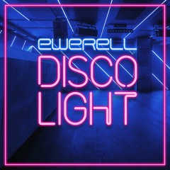 EWERELL - Disco Light