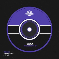 Vaxx - Movement (Radio Edit Preview)