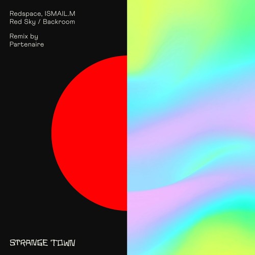 Redspace, ISMAIL.M - Red Sky (Original Mix) [Strange Town Recordings]