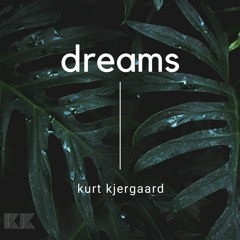 dreams Vol.5 mixed & selected By kurt kjergaard