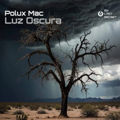 Polux Mac - Luz Oscura (Radio Edit)