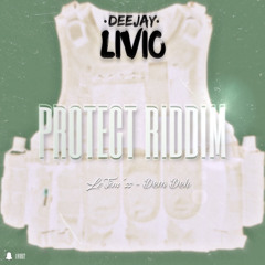 Le Jèm'ss & DJ LIVIO - Dem Deh (Protect Riddim)
