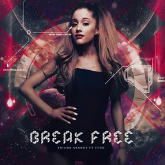 Ariana Grande feat. Zedd - Break Free (Van Snyder Remix)