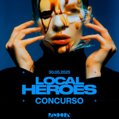 CONCURSO LOCAL HEROES PANDORA MAYO 2025