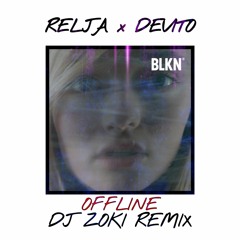 Relja x Devito - Offline (DJ Zoki Remix) FOR FULL VERSION KLICK ON BUY BUTTON!! FREE DOWNLOAD!!