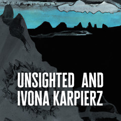 Alliance x Unsighted & Ivona Karpierz