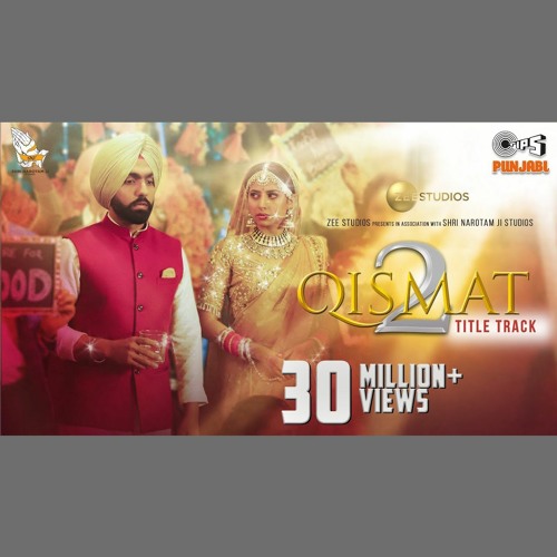 Qismat 2 - B Praak (0fficial Mp3)