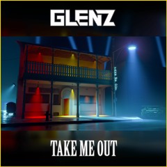 Take Me Out (OUT NOW)