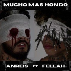 AnReis Ft. Fellah - Mucho Mas Hondo