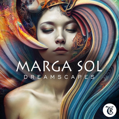 Marga Sol - Dreamscapes (ALBUM 2023) [Tibetania Records]