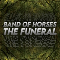 BAND OF HORSES - THE FUNERAL [RMX]