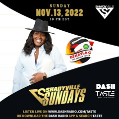 DJ Kayla G - Shadyville Sundays Mix Show 11.13.22 | LIVE RECORDING @SHADYVILLEDJS